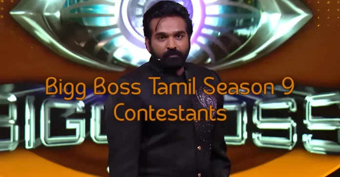 Bigg Boss Tamil Season 9 Contestants