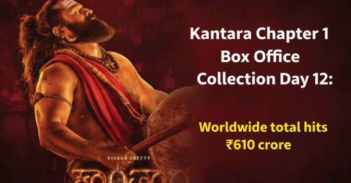 Kantara Chapter 1 Box Office Collection Day 12