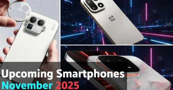 Upcoming Smartphones in November 2025
